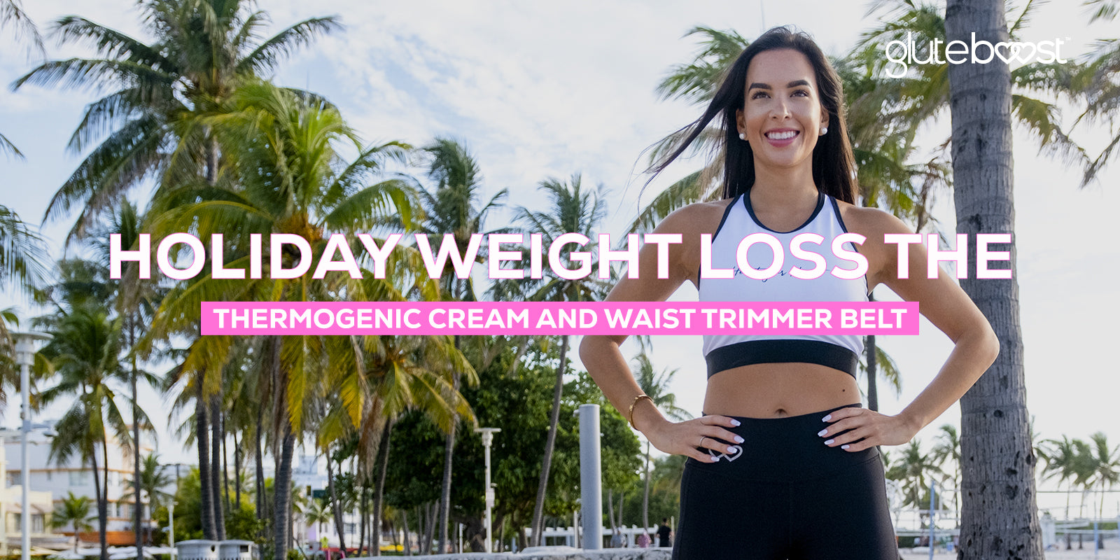 Holiday weight loss the Thermogenic Cream and Waist Trimmer Belt