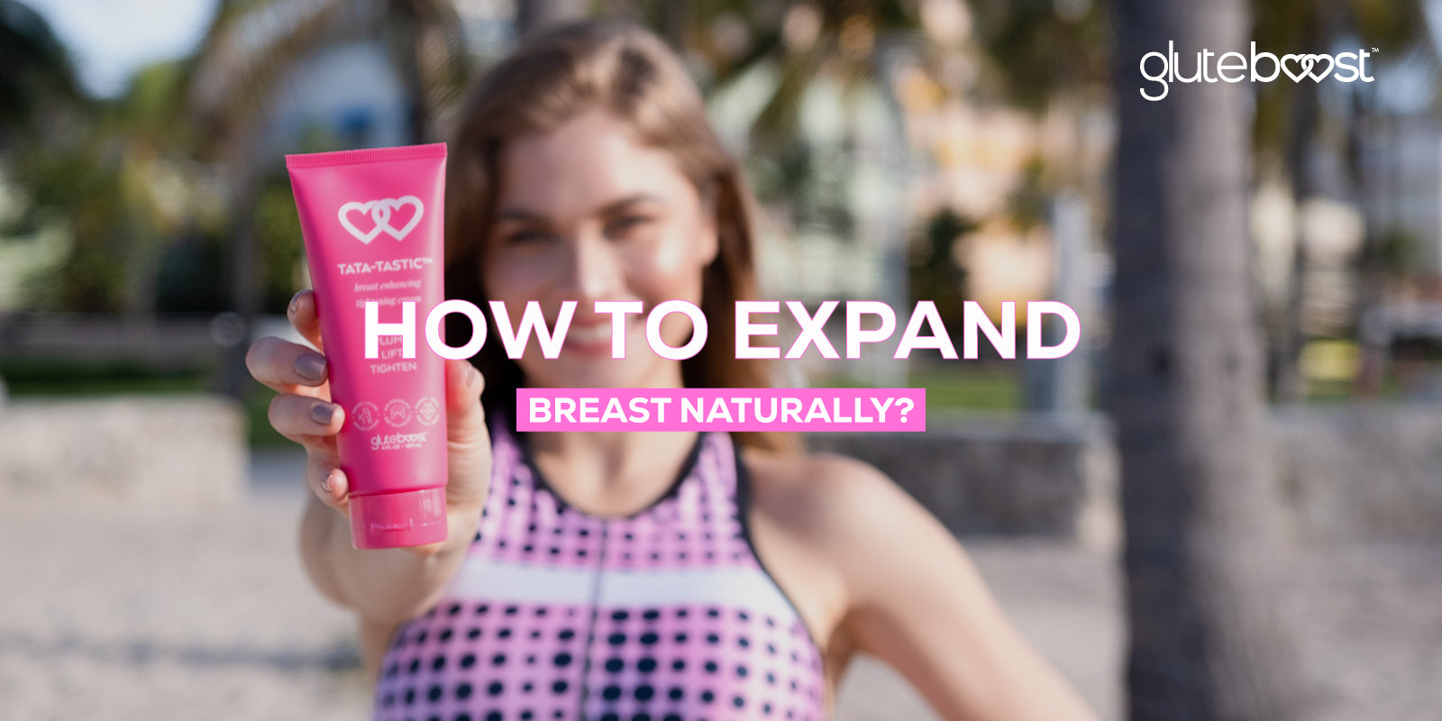 How to Expand Breast Naturally?