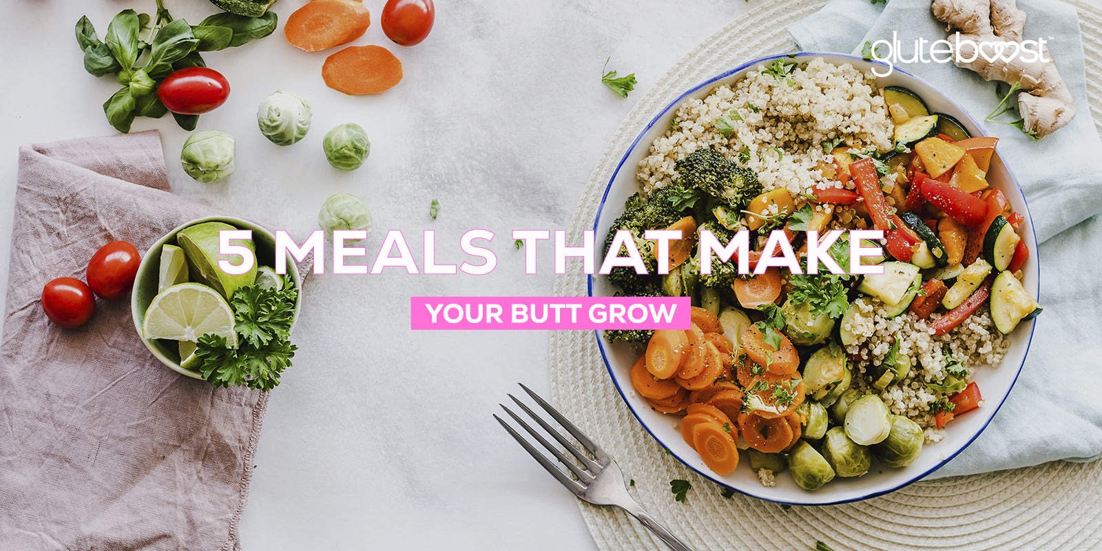 5 Meals that Make Your Butt Grow